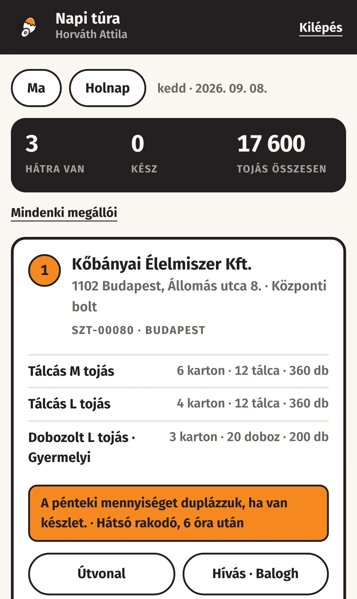 A sofőr napi túrája telefonon: megállók, tételek, útvonal és hívás gomb